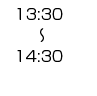 13：30～14：30